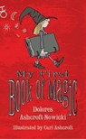 My First Book of Magic - Dolores Ashcroft-Nowicki - 9798230332367