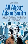 All About Adam Smith - Shah Rukh - 9798230349334
