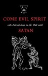 Come Evil Spirit - LCFNS - 9798230358404