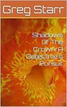 Shadows Of The Crown; A Detective's Pursuit - Anthony Bailey - 9798230359890