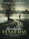 Heartache Feast Day - Gwendolyn Duhon - 9798230364641