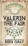 Valerin the Fair - Rien Gray - 9798230373797