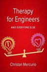 Therapy for Engineers and Everyone Else - Christan Mercurio - 9798230387220