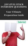 Java Full Stack Interview Questions: Your Ultimate Preparation Guide - Yash d. - 9798230405825