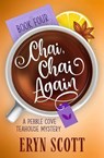 Chai, Chai Again - Eryn Scott - 9798230413936