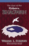 The Case of the Reborn Bhagwan - William Sullivan - 9798230445685