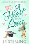 A Heart that Loves - J.P. Sterling - 9798230446637