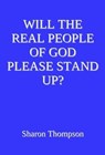 Will the Real People of God Please Stand Up? - Sharon Thompson - 9798230453987