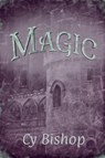 Magic - Cy Bishop - 9798230465317