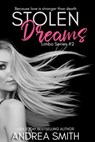 Stolen Dreams - Andrea Smith - 9798230471066