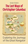 The Lost Maps of Christopher Columbus - Shah Rukh - 9798230477655