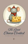 The Great Cheese Contest And Other Bilingual French-English Children's Stories for Beginners - Pomme Bilingual - 9798230485834