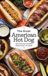 The Great American Hot Dog - Brittany Taylor Lewis - 9798230486565