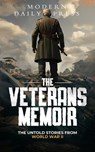 The Veterans Memoir: The Untold Stories from World War II - Modern Daily Press - 9798230498018