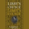 Libby's Choice - Rosemary McKinley - 9798230498339