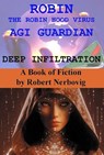 Robin The Robin Hood Virus AGI Guardian Deep Infiltration - robert nerbovig - 9798230511762
