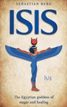 Isis - Sebastian Berg - 9798230514220