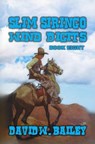Slim Siringo - Wind Digits - David W. Bailey - 9798230518075