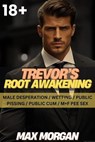 Trevor's Root Awakening - Max Morgan - 9798230522522