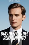 Días Después Del Renacimiento - Winifred Katte - 9798230536031