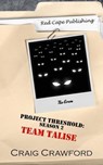 Project Threshold Season 2: Team Talise - Craig Crawford - 9798230546559