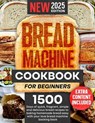 Bread Machine Cookbook For Beginners - Beth Anderson Pot - 9798230558132