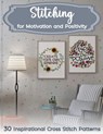 Stitching for Motivation and Positivity - Sakura Mai - 9798230559214