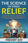 The Science of Stress Relief - Sujatha Sanam - 9798230563815