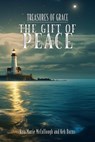 The Gift of Peace - Kira Marie McCullough ; Keb Burns - 9798230582946