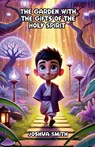 The Garden With the Gifts of the Holy Spirit - Joshua Smith - 9798230592990