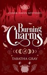 Burning Charms - Tabatha Gray - 9798230595229