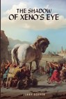 The Shadow of Xeno's Eye - Jerry Soffer - 9798230610762