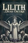 Lilith la Diosa Oscura - Templum Dianae Media - 9798230629566