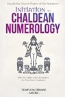 Initiation to Chaldean Numerology - Templum Dianae Media - 9798230634980