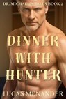 Dinner With Hunter - Lucas Menander - 9798230671251