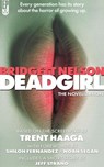 Deadgirl: The Novelization - Bridgett Nelson - 9798230672159
