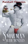Snowman with Benefits - Marshall Thornton - 9798230720164