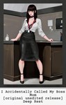 I Accidentally Called My Boss Mom, First Edition - Deep Rest - 9798230725558