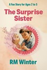 The Surprise Sister - RM Winter - 9798230748304
