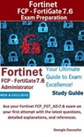 Fortinet FCP - FortiGate 7.6 Administrator Exam Preparation - Georgio Daccache - 9798230758600