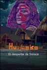 Huytaka - El despertar de Soracá - juan manuel sosa - 9798230778455