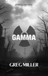 Gamma - Greg Miller - 9798230782711
