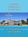 Manitoba Lighthouses - Harold Stiver - 9798230798873