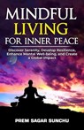 Mindful Living for Inner Peace - PREM SAGAR SUNCHU - 9798230806332
