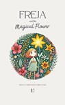 Freja and the Magical Flower - Pomme Bilingual - 9798230814689