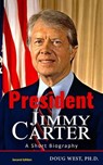 Jimmy Carter: A Short Biography - Doug West - 9798230815563