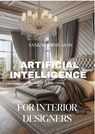 Artificial Intelligence for Interior Designers - Sankar Srinivasan - 9798230817734