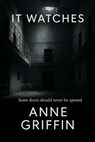 It Watches - Anne Griffin - 9798230824626