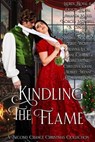 Kindling the Flame - Lauren Royal ; Devon Royal ; Amanda Mariel ; Sorcha Mowbray ; S. Cinders ; Dawn Brower ; Sandra Sookoo ; Bree Wolf ; Alanna Lucas ; Jane Charles ; Nadine Millard ; Christina Diane ; Aubrey Wynne ; Katherine Bone ; Christina McKnight - 9798230849780