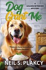 Dog Grant Me - Neil S. Plakcy - 9798230850588